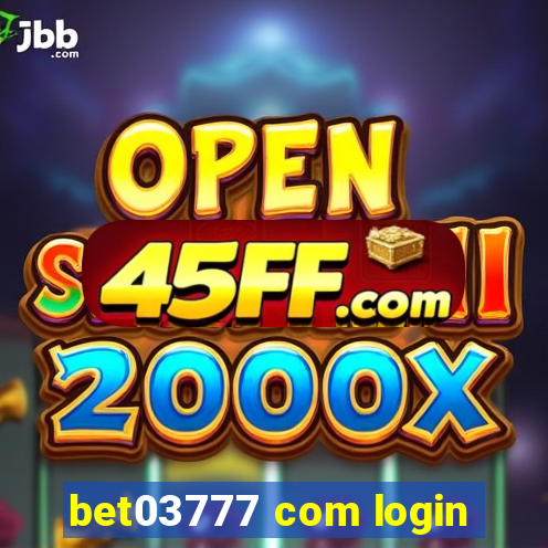 bet03777 com login